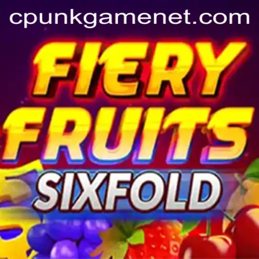FieryFruitsSixFold: The Latest Craze in the Cpunkgame Universe